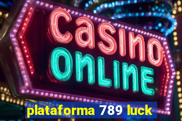 plataforma 789 luck